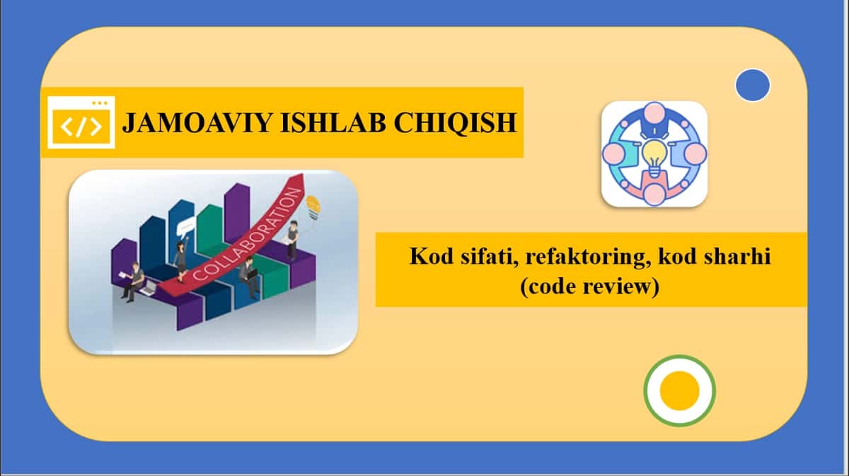 Kod sifati, refaktoring, kod sharhi (code review) 1