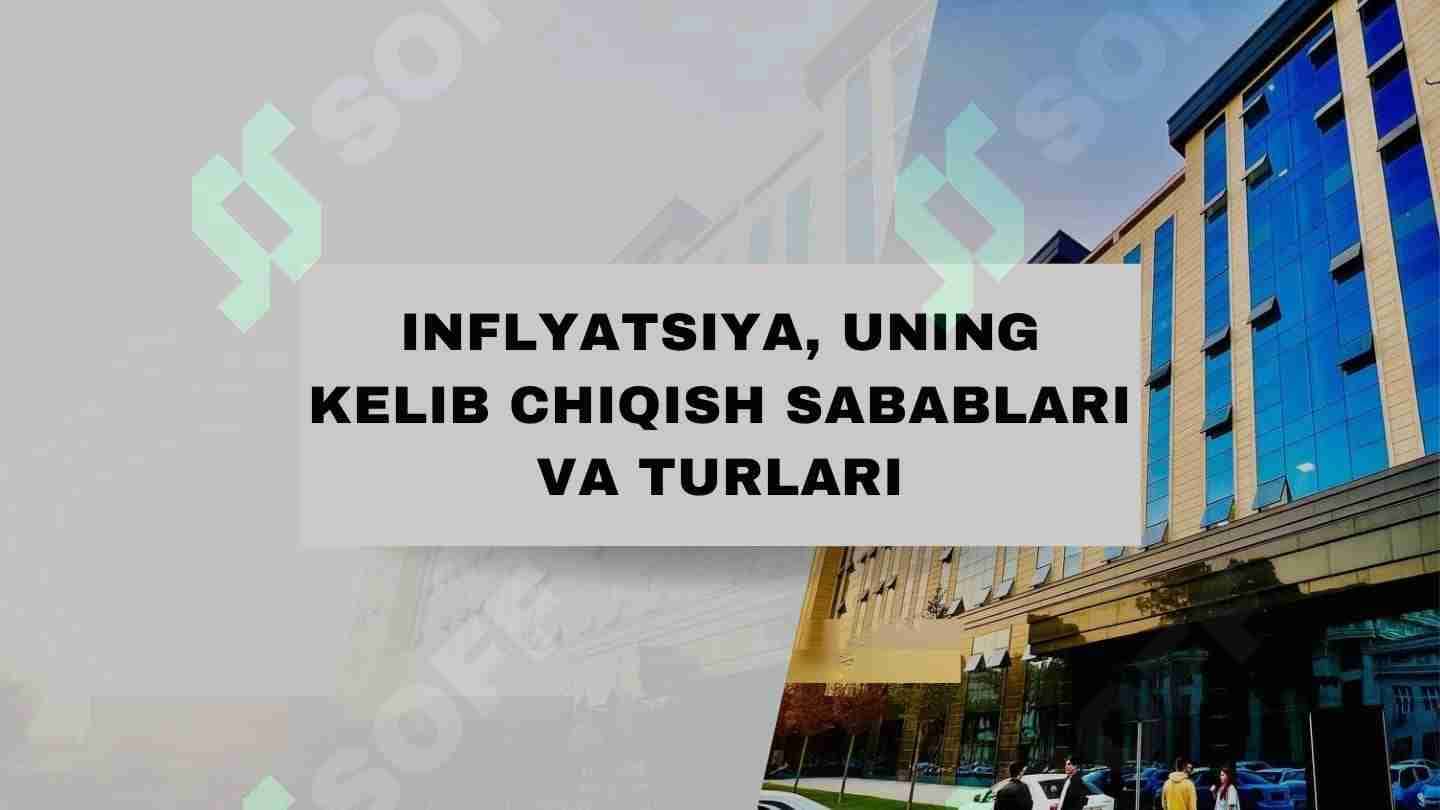 Inflatsiya , uning kelib chiqish sabablari va turlari 1
