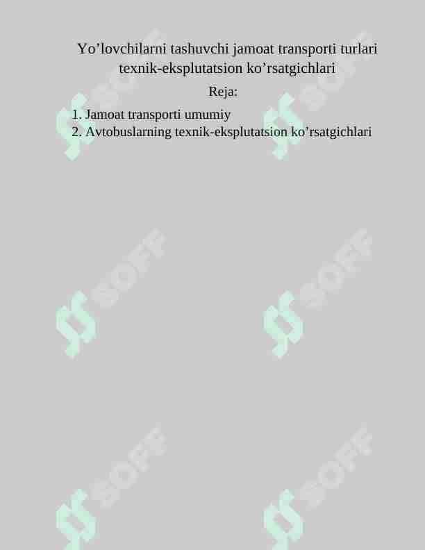 Yo’lovchilarni tashuvchi jamoat transporti turlari texnik-eksplutatsion ko’rsatgichlari