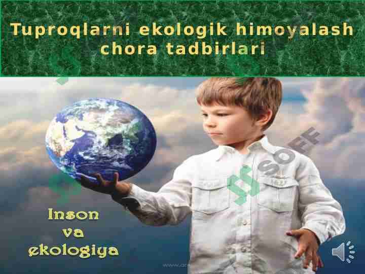 Tuproqlarni ekologik himoyalash chora tadbirlari 1