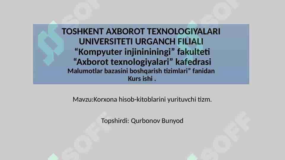 Korxona hisob-kitoblarini yurituvchi tizm.