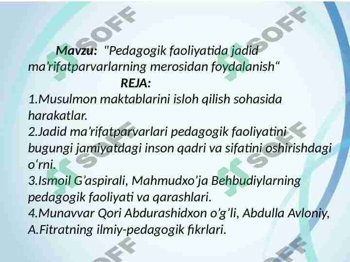 Pedogogik  faoliyatda  jaded  ma’rifatparvarlarning merosidan foydalanish 1