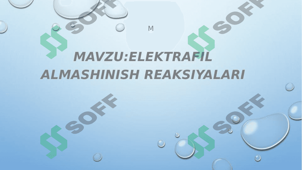 Elektrafil almashinish reaksiyalari 1