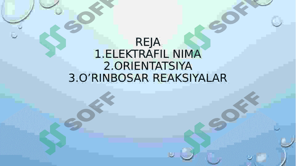 Elektrafil almashinish reaksiyalari 2