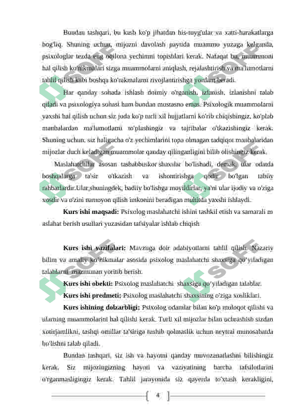 PSIXOLOG MASLAHATCHI SHAXSIGA QO‘YILADIGAN TALABLAR. 4