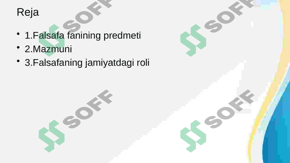 Falsafa fanining predmeti, mazmuni va jamiyatdagi roli 2
