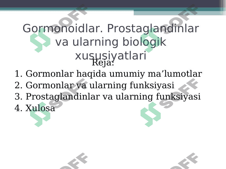 gormonoidlar.  Prostaglandinlar 1