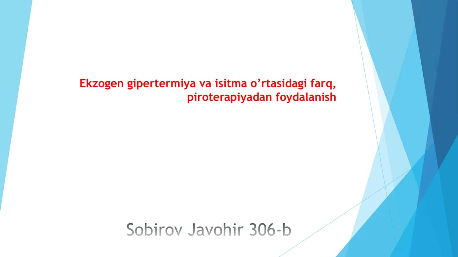 Ekzogen gipertermiya va isitma o’rtasidagi farq, piroterapiyadan foydalanish 1