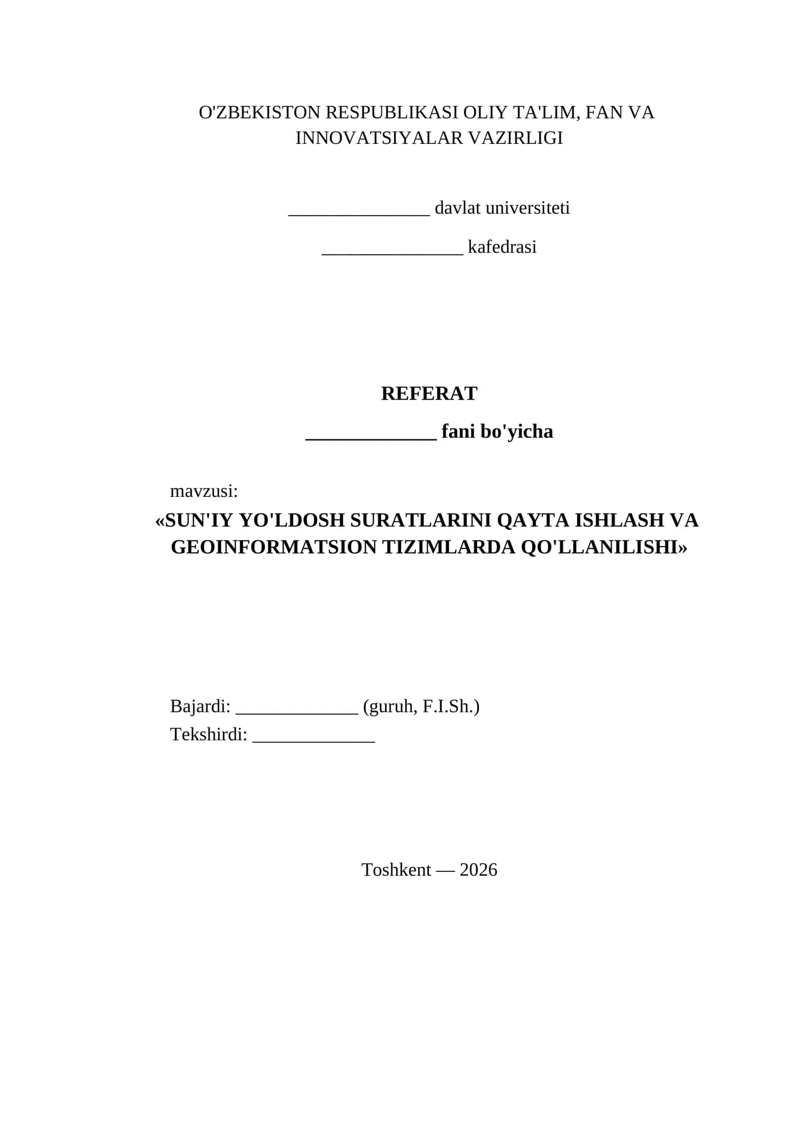 SUN'IY YO'LDOSH SURATLARINI QAYTA ISHLASH VA GEOINFORMATSION TIZIMLARDA QO'LLANILISHI 1