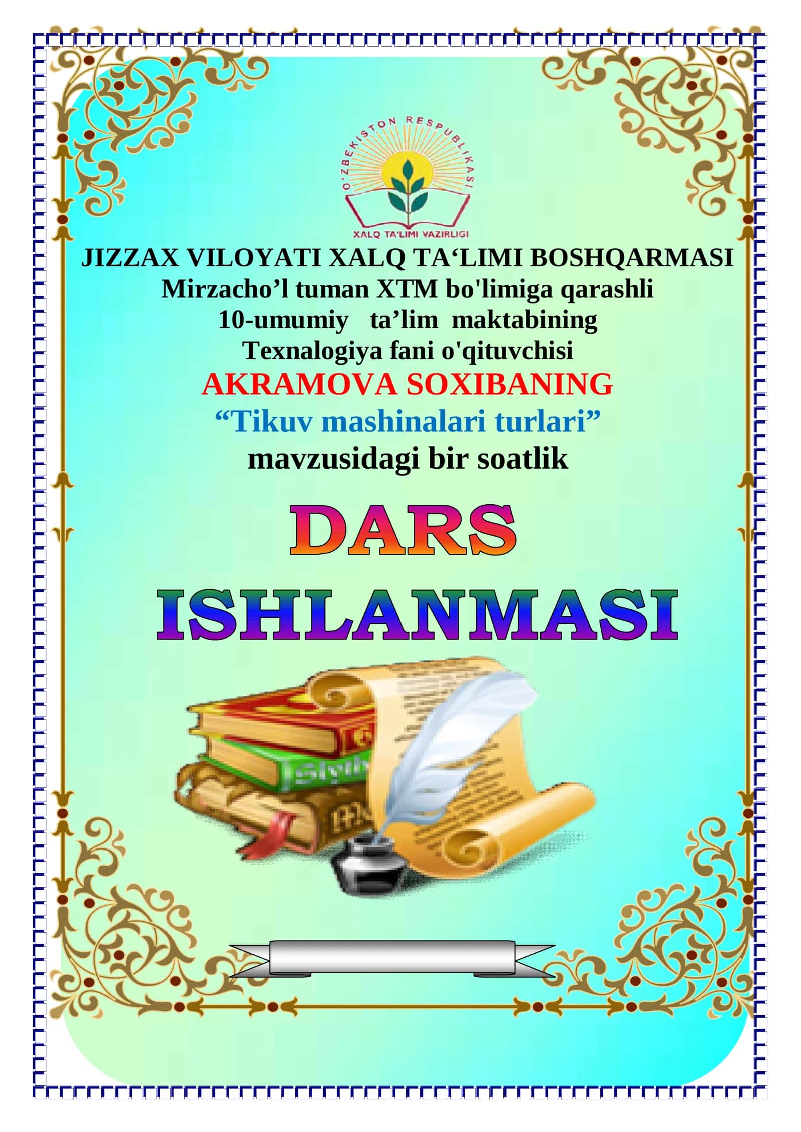 Texnologiya fanidan Tikuv mashina turlari mavzusida bir soatlik ochiq dars ishlanma 1