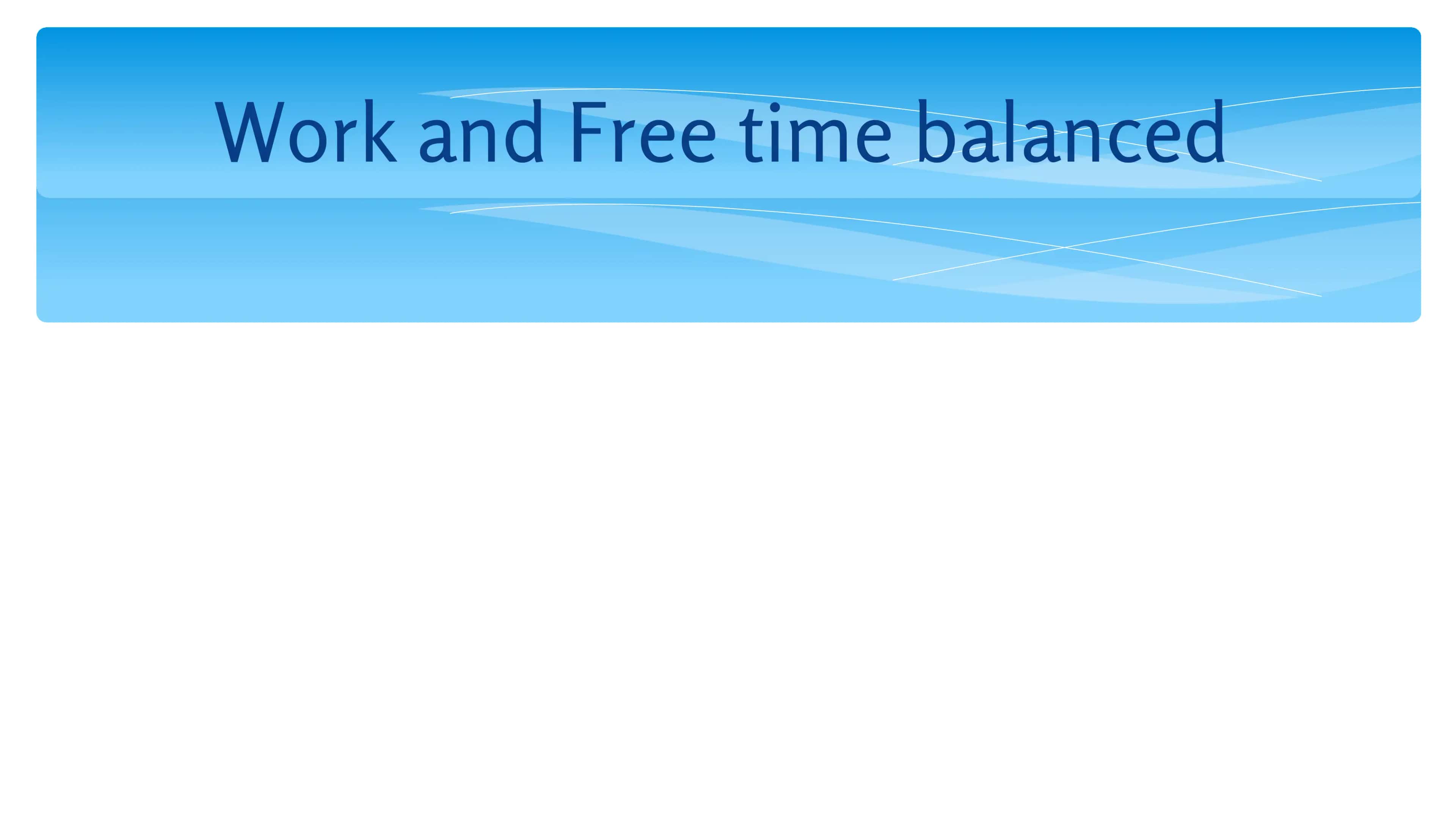 Work and free time balanced 1