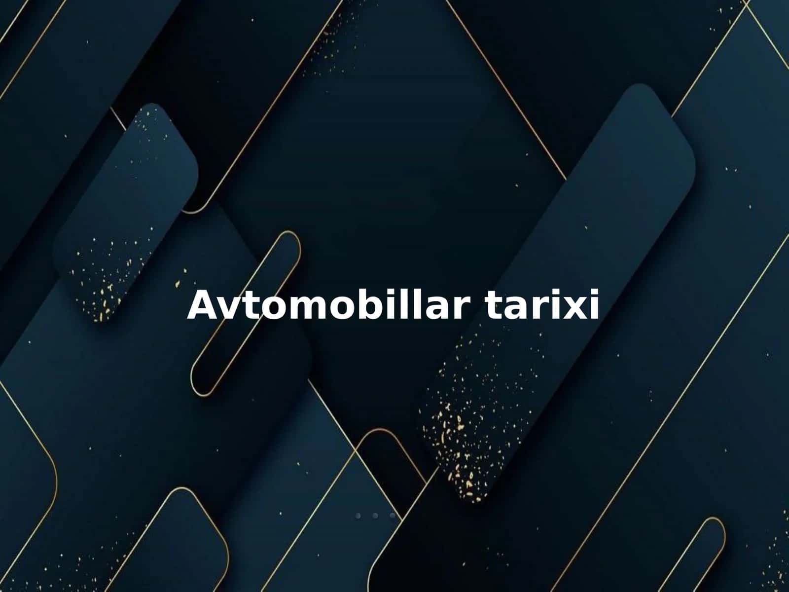 Avtomobillar tarixi 1