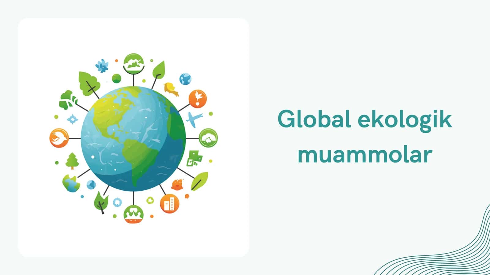 Global ekologik muammolar 1