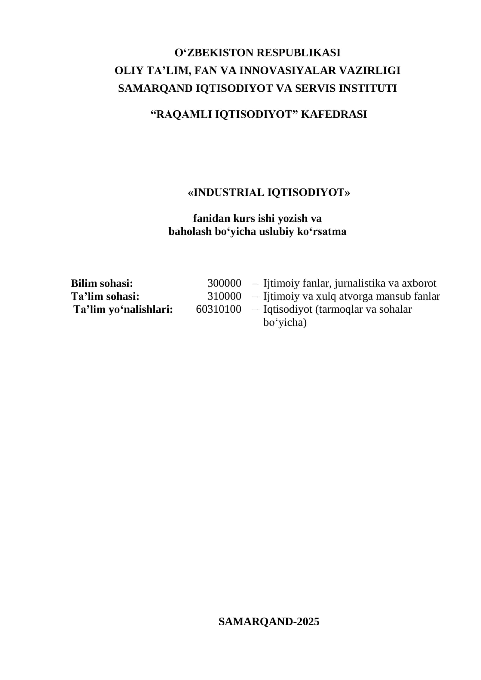Industrial Iqtisodiyot fanidan kurs ishi yozish va baholash boy'icha uslubiy ko'rsatma 1