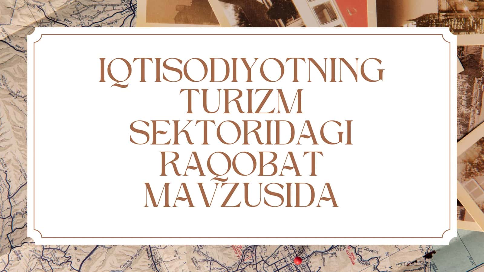 IQTISODIYOTNING TURIZM SEKTORIDAGI RAQOBAT 1