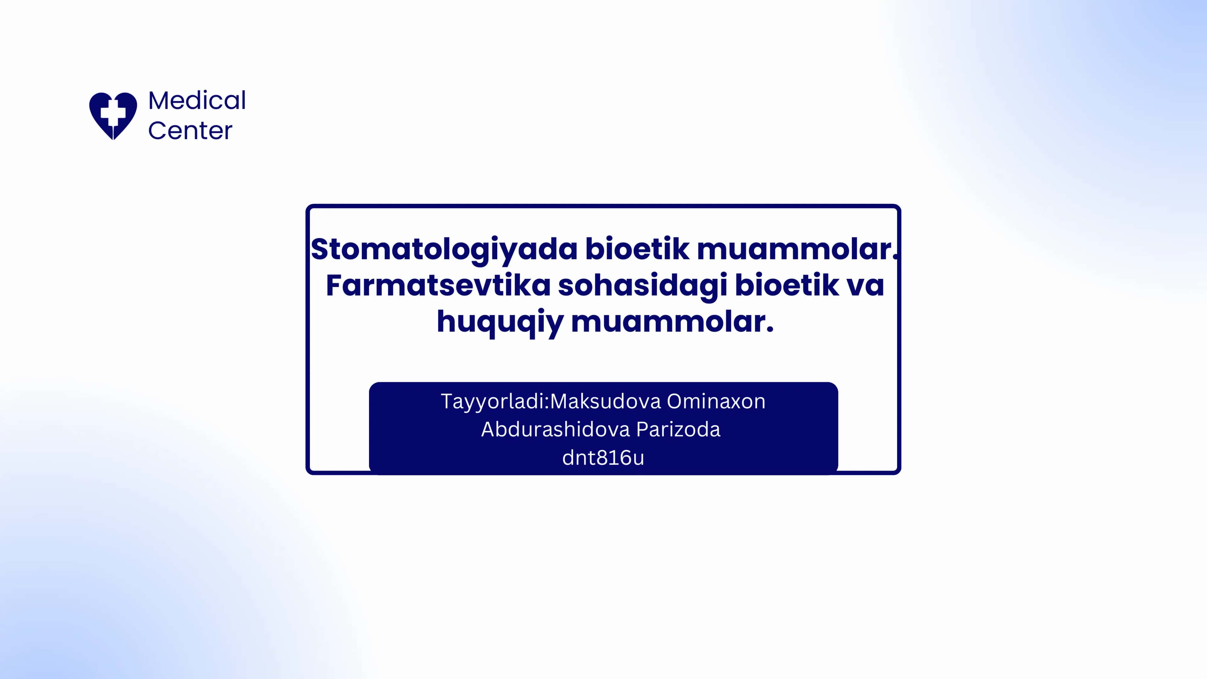 Stomatologiyada bioetik muammolar 1