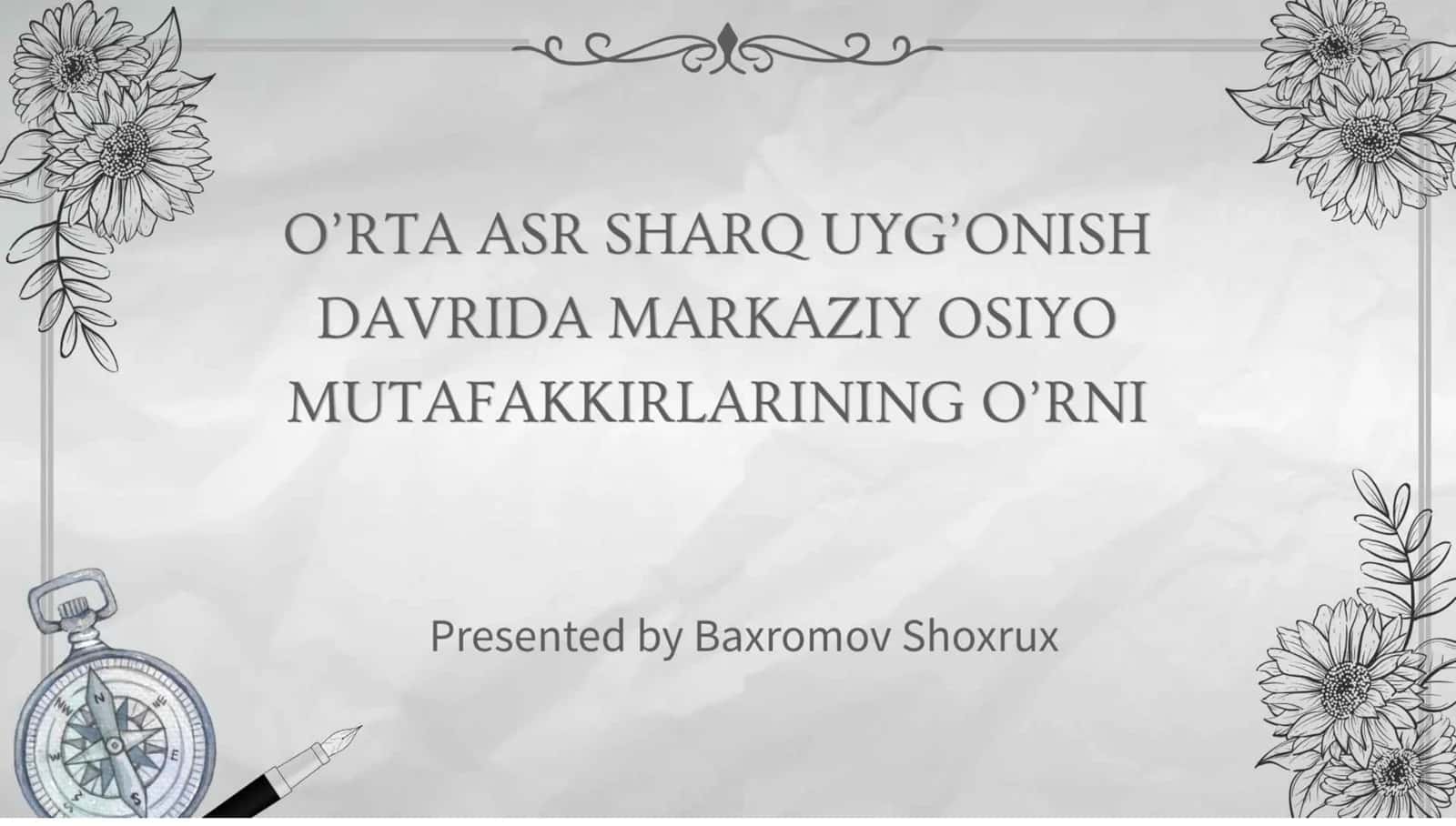 O'RTA ASR SHARQ UYG'ONISH DAVRIDA MARKAZIY OSIYO MUTAFAKKIRLARINING O'RNI 1