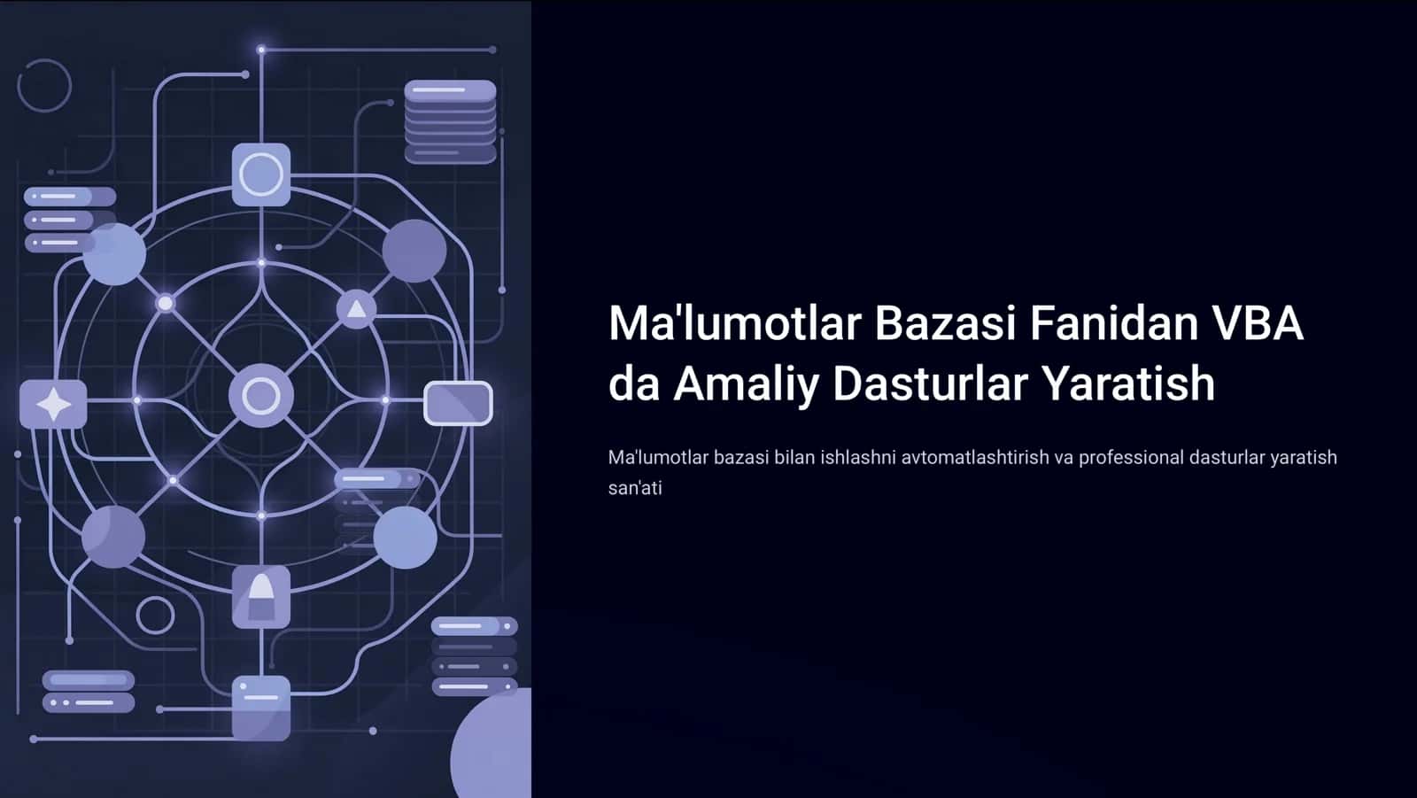 Ma'lumotlar Bazasi Fanidan VBA da Amaliy Dasturlar Yaratish 1