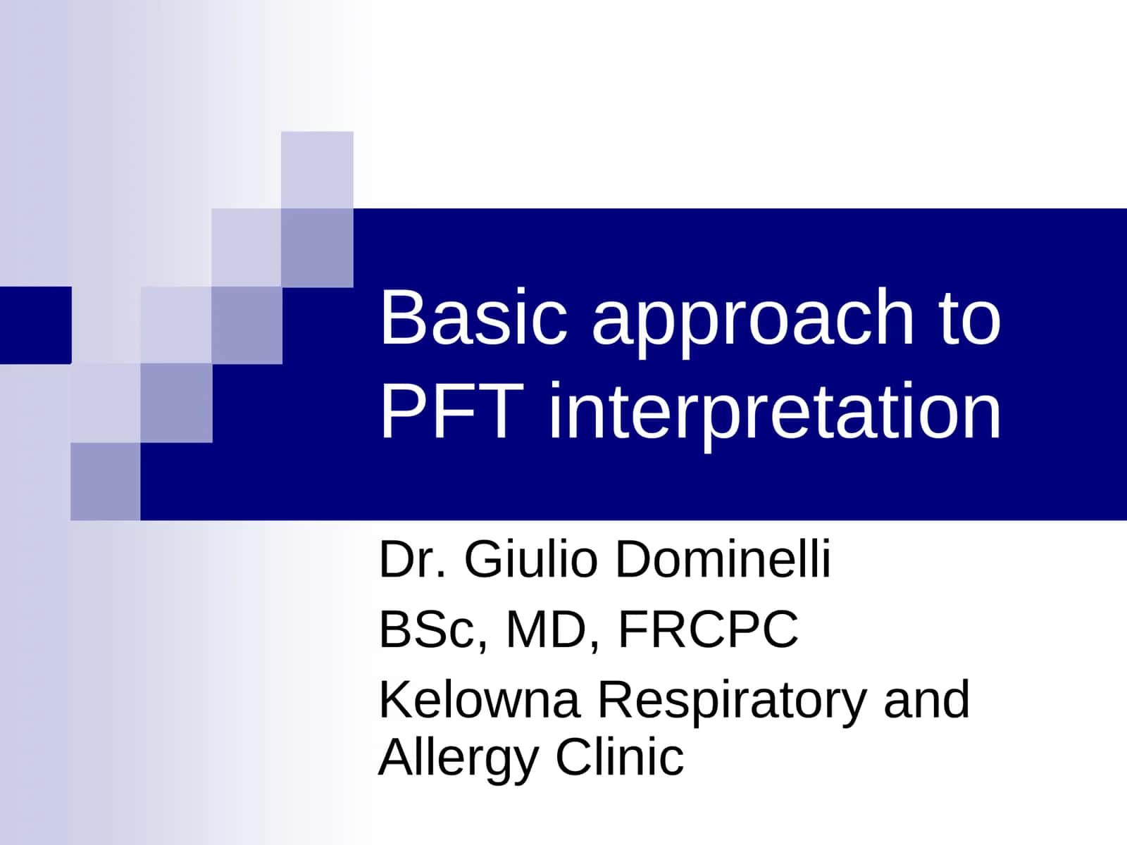 Basic approach to PFT interpretation 1