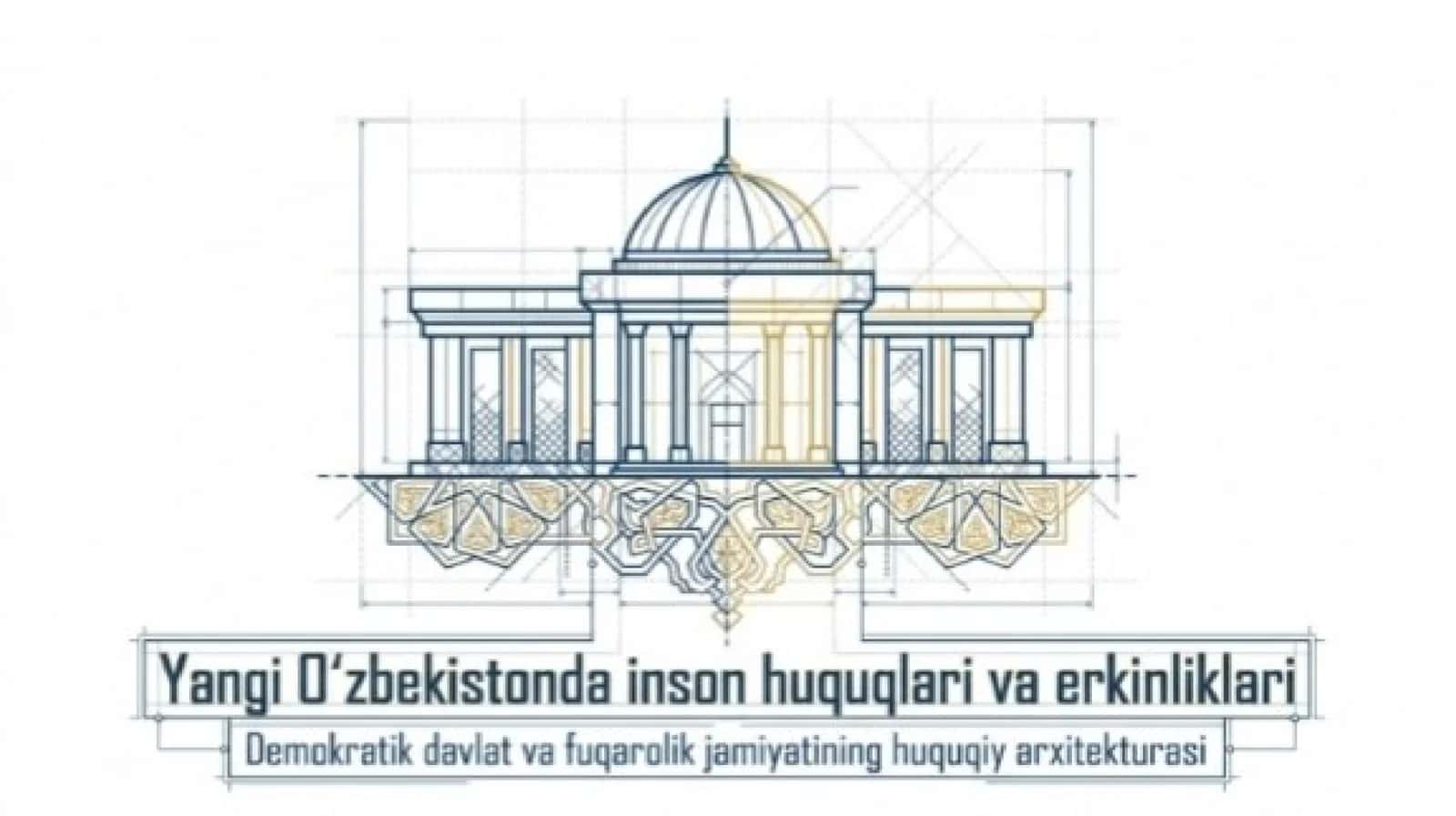 Yangi o`zbekistonda inson huquqlari va erkinliklari 1