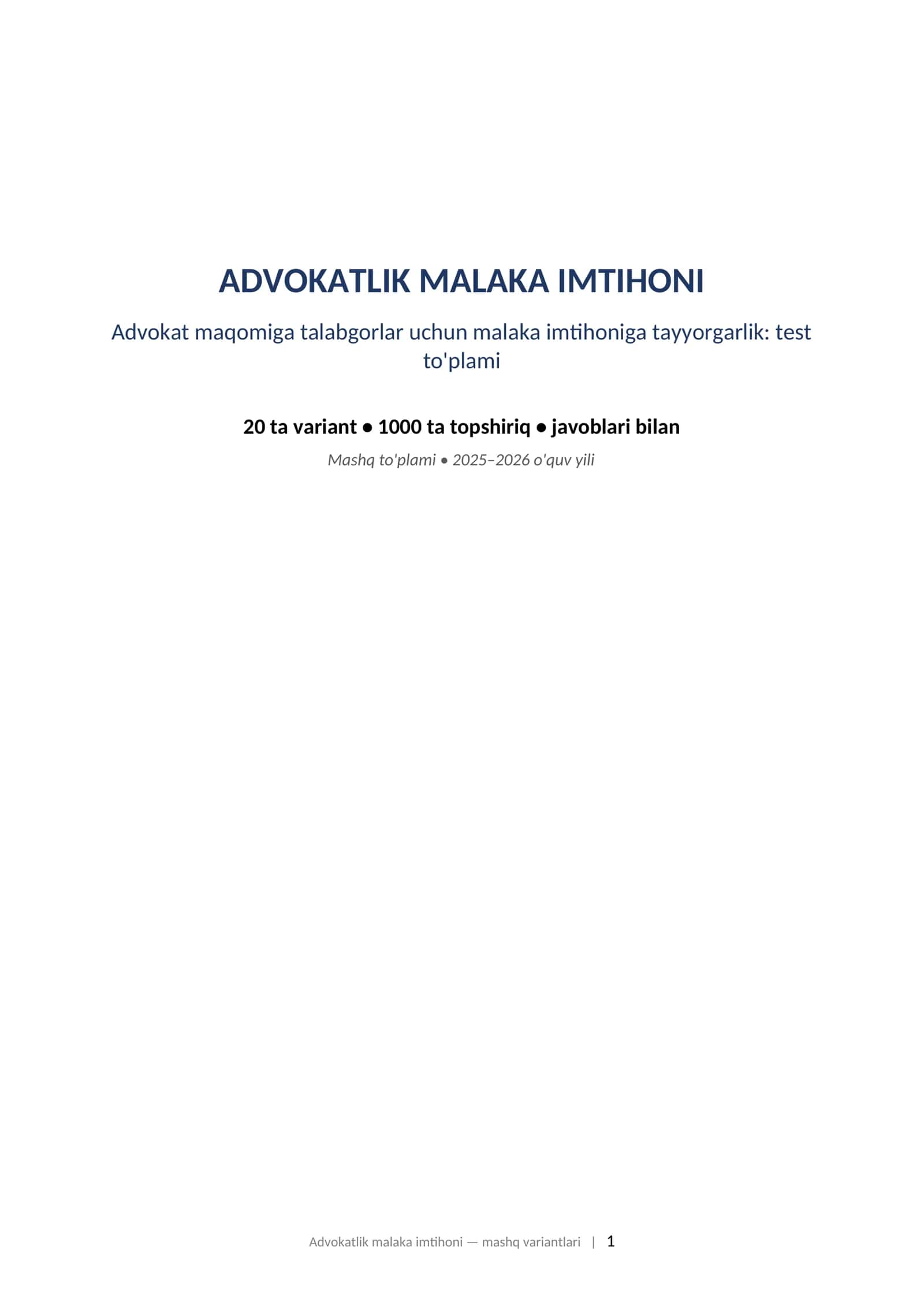 ADVOKATLIK MALAKA IMTIHONI Advokat maqomiga talabgorlar uchun malaka imtihoniga tayyorgarlik: test to'plami 1