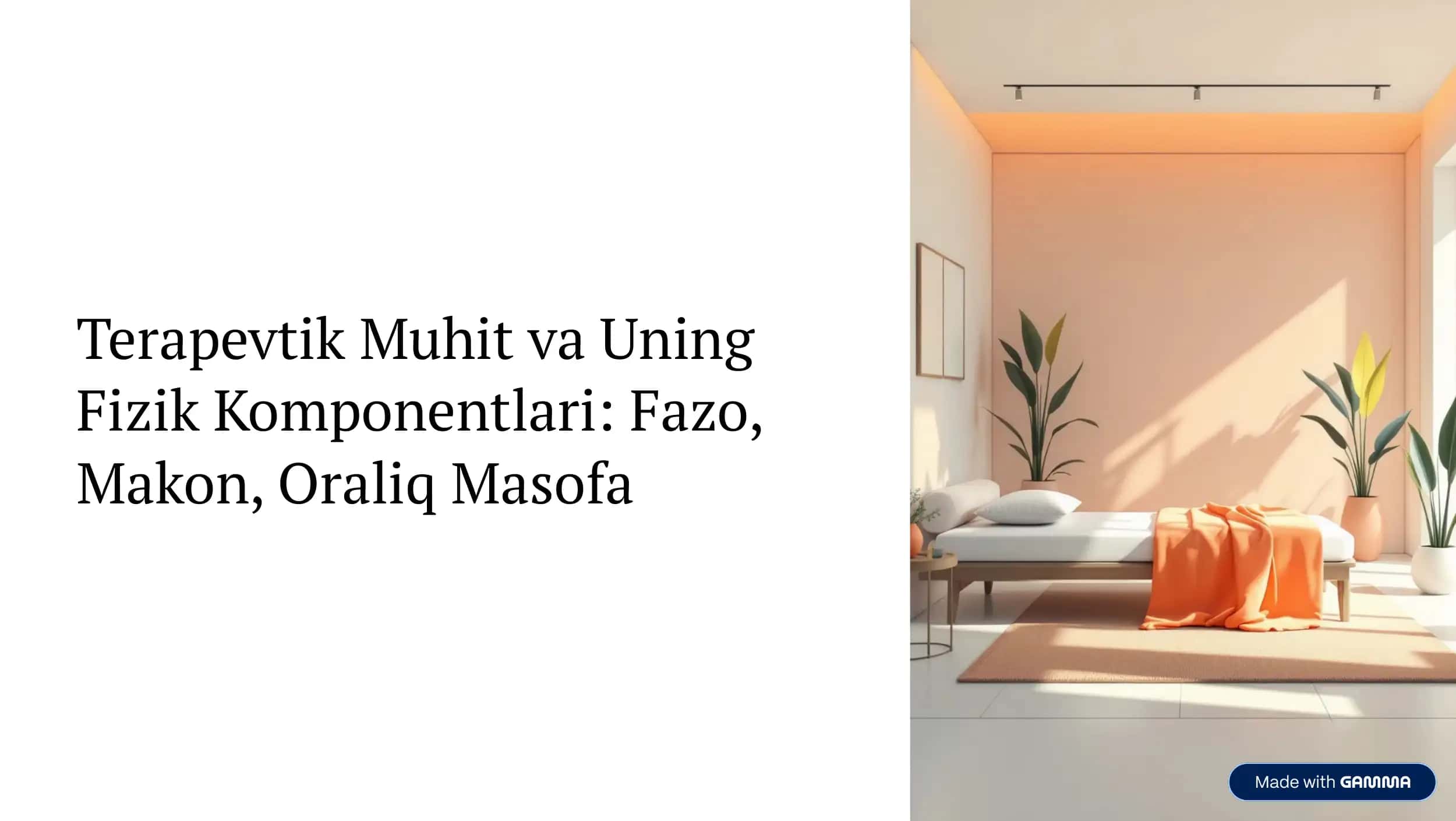 Tapevtik-Muhiter-va-Uning-Fizik-Komponentlari-Fazo-Makon-Oraliq-Masofa 1