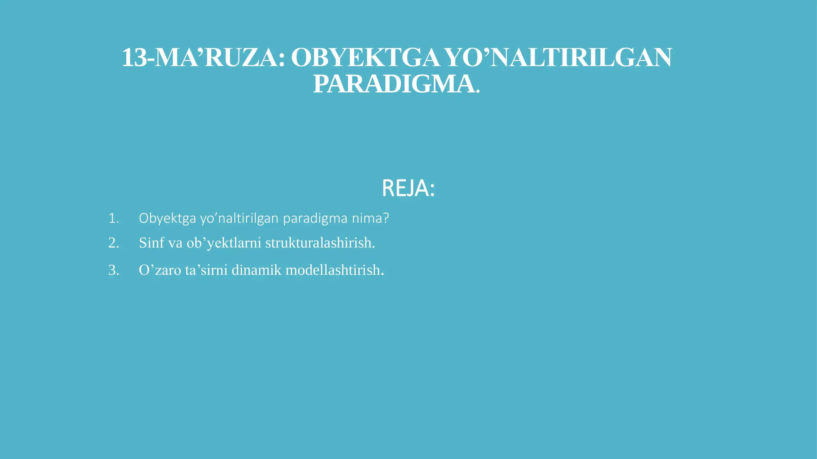 Obyektga yo’naltirilgan paradigma 1