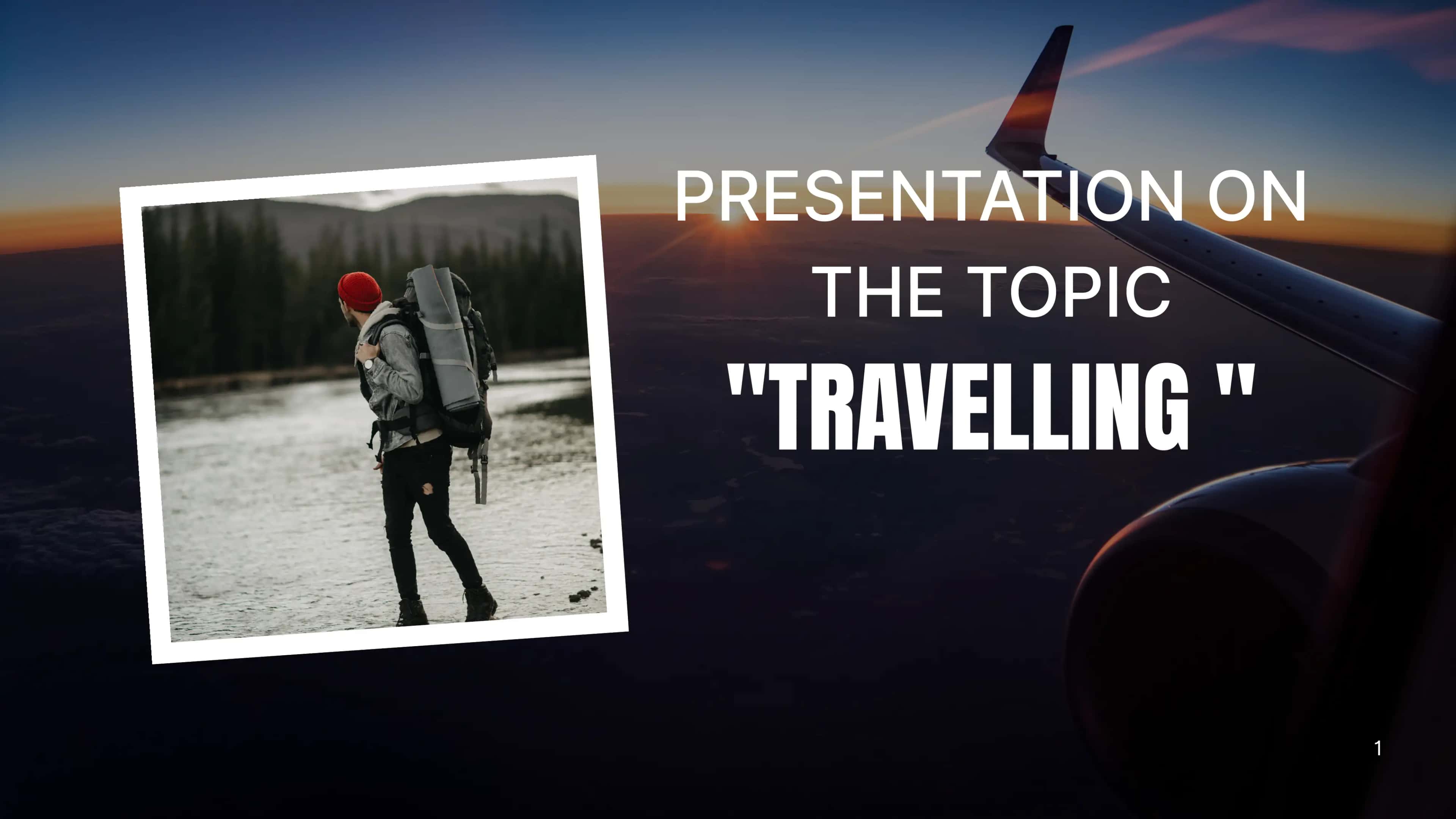 TRAVELLING 1