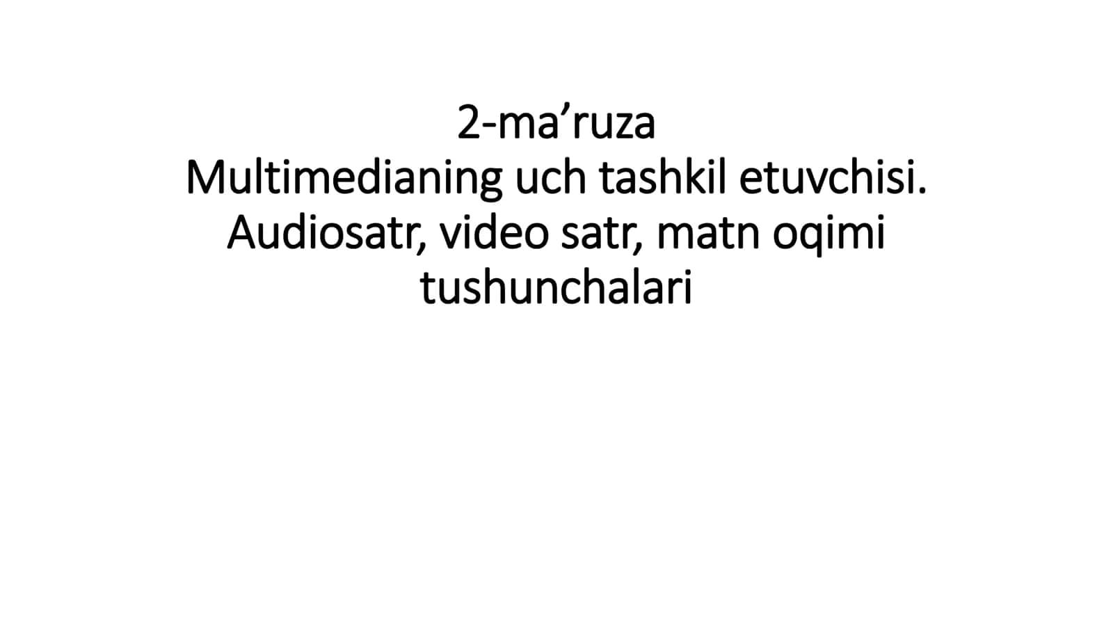 Multimedianing uch tashkil etuvchisi 1