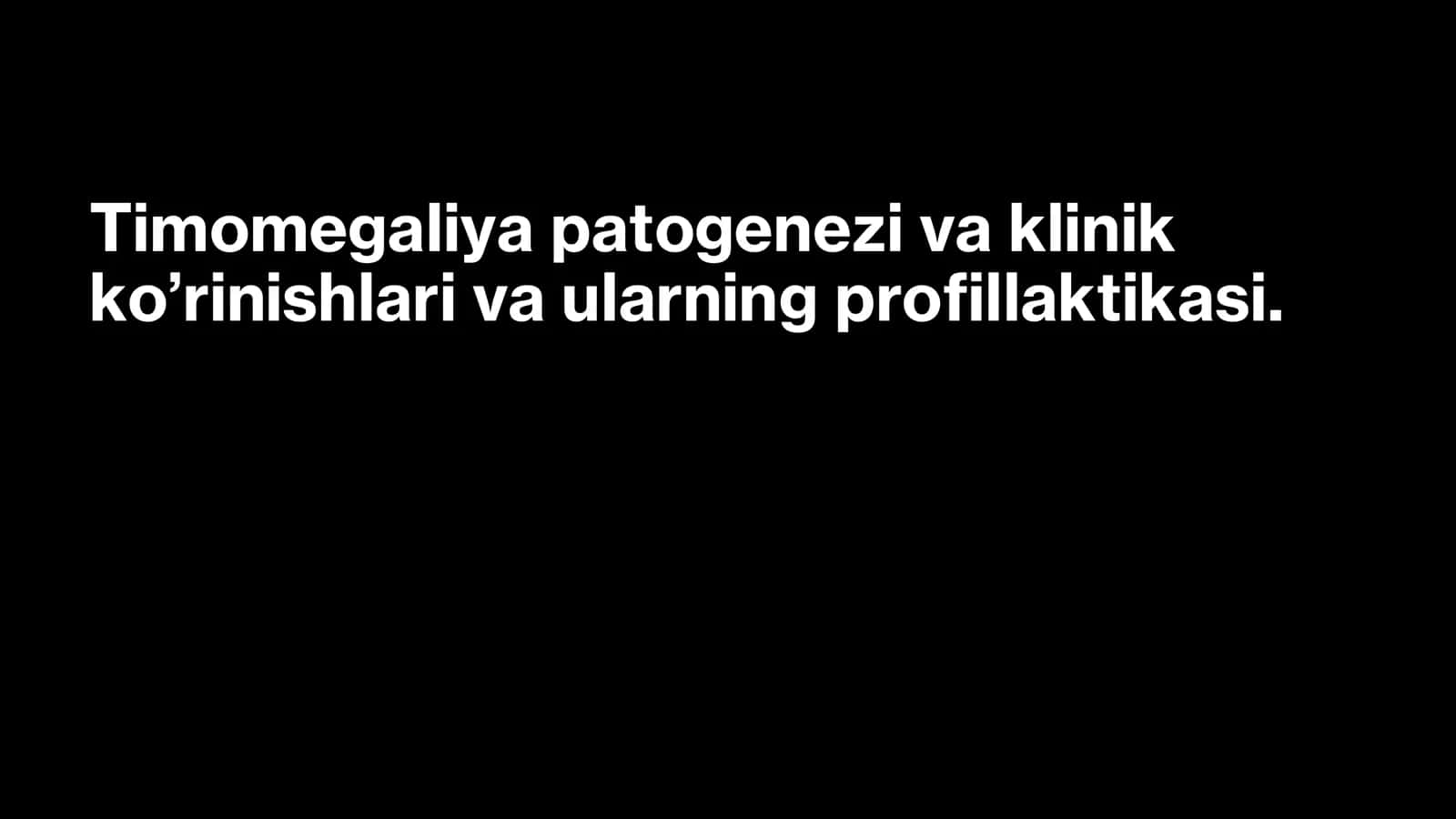 Timomegaliya patogenezi va klinik ko’rinishlari va ularning profillaktikasi 1