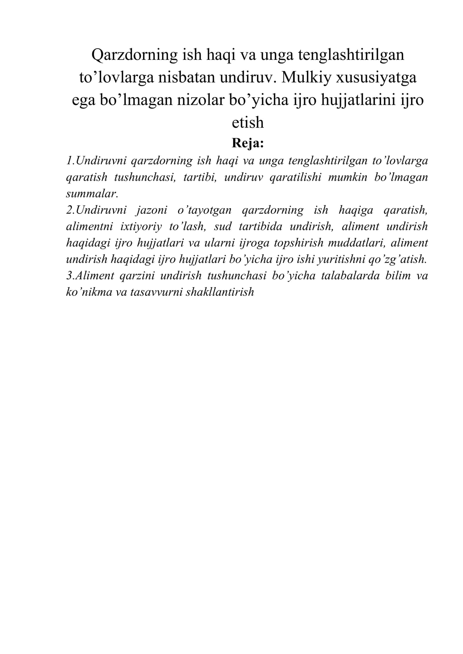 Qarzdorning ish haqi va unga tenglashtirilgan to’lovlarga nisbatan undiruv. Mulkiy xususiyatga ega bo’lmagan nizolar bo’yicha ijro hujjatlarini ijro etish 1