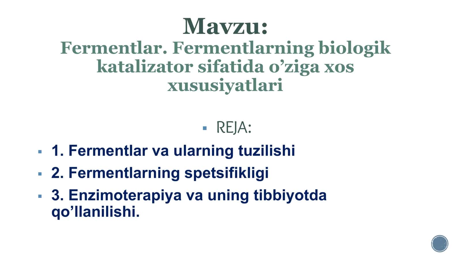 Fermentlar. Fermentlarning biologik katalizator sifatida o’ziga xos xususiyatlari 1