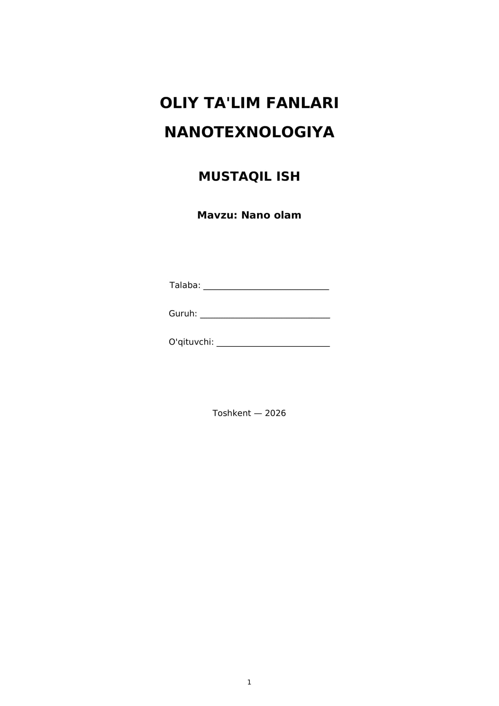 OLIY TA'LIM FANLARI - NANOTEXNOLOGIYA MUSTAQIL ISH 1