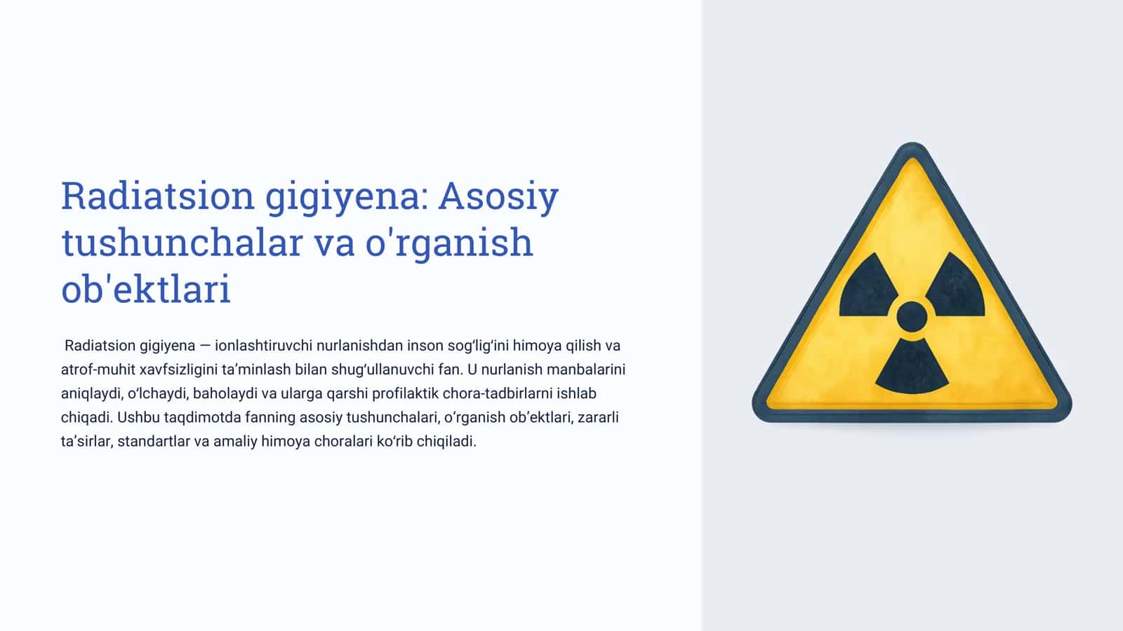 Radiatsion gigiyena: Asosiy tushunchalar va o'rganish ob'ektlari 1