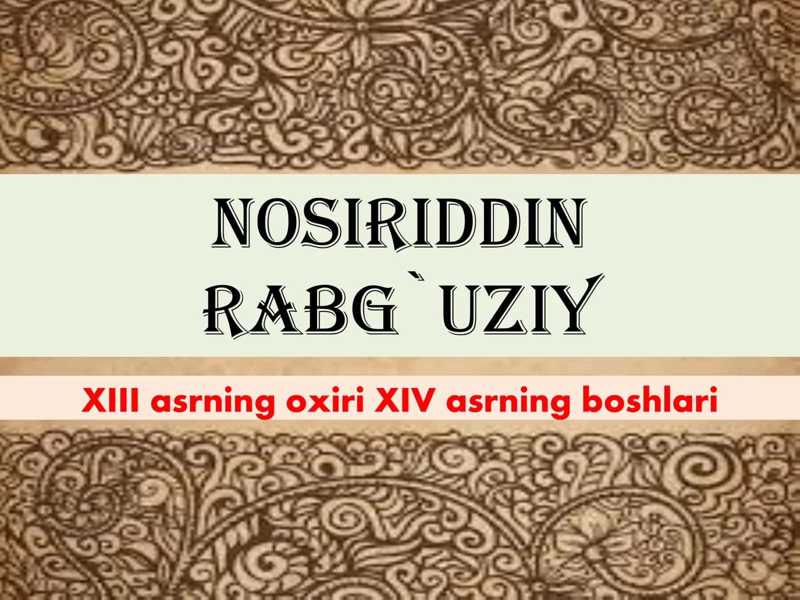 NOSIRIDDIN RABG`UZIY 1