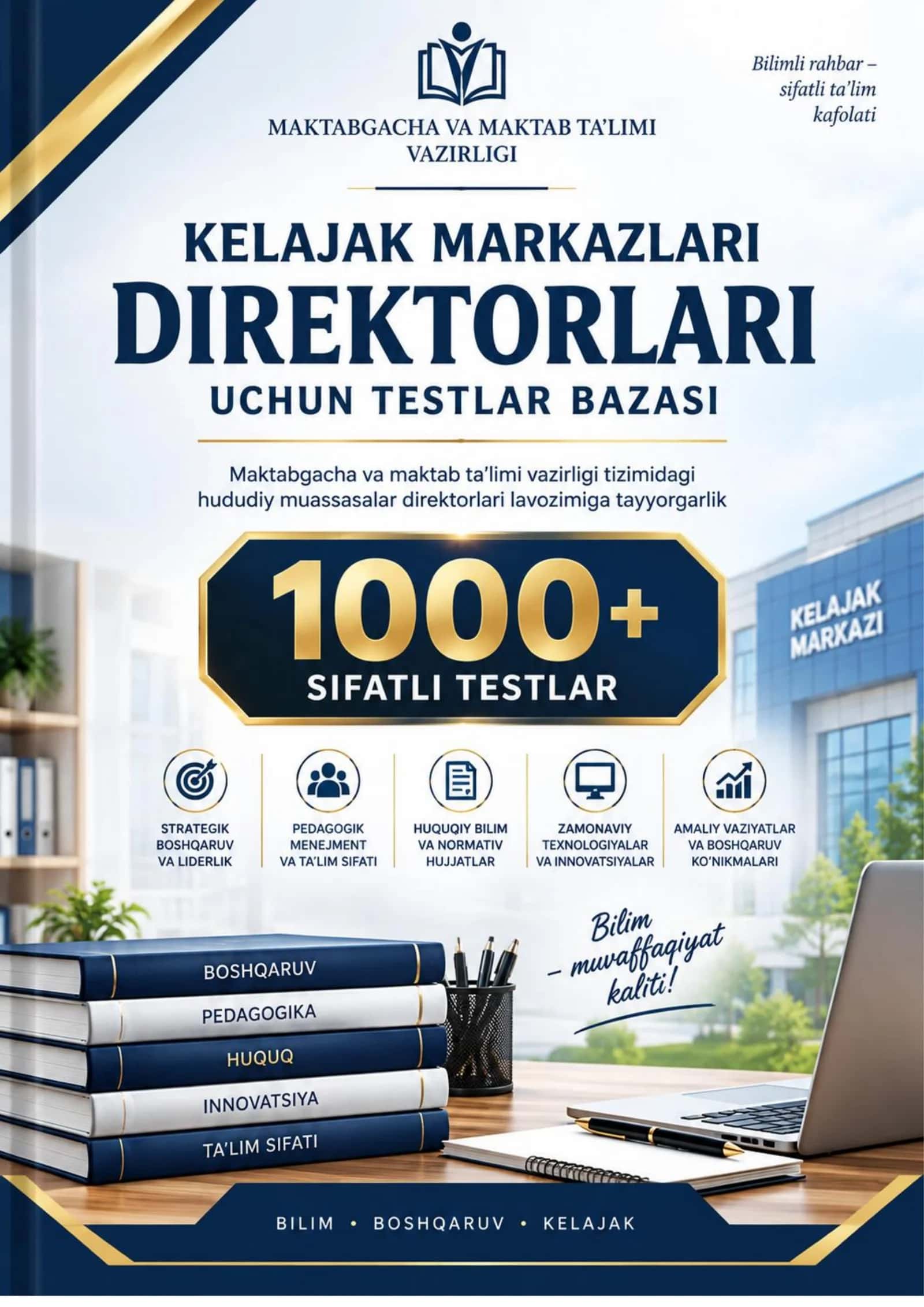 KELAJAK MARKAZLARI DIREKTORLARI UCHUN TESTLAR BAZASI 1