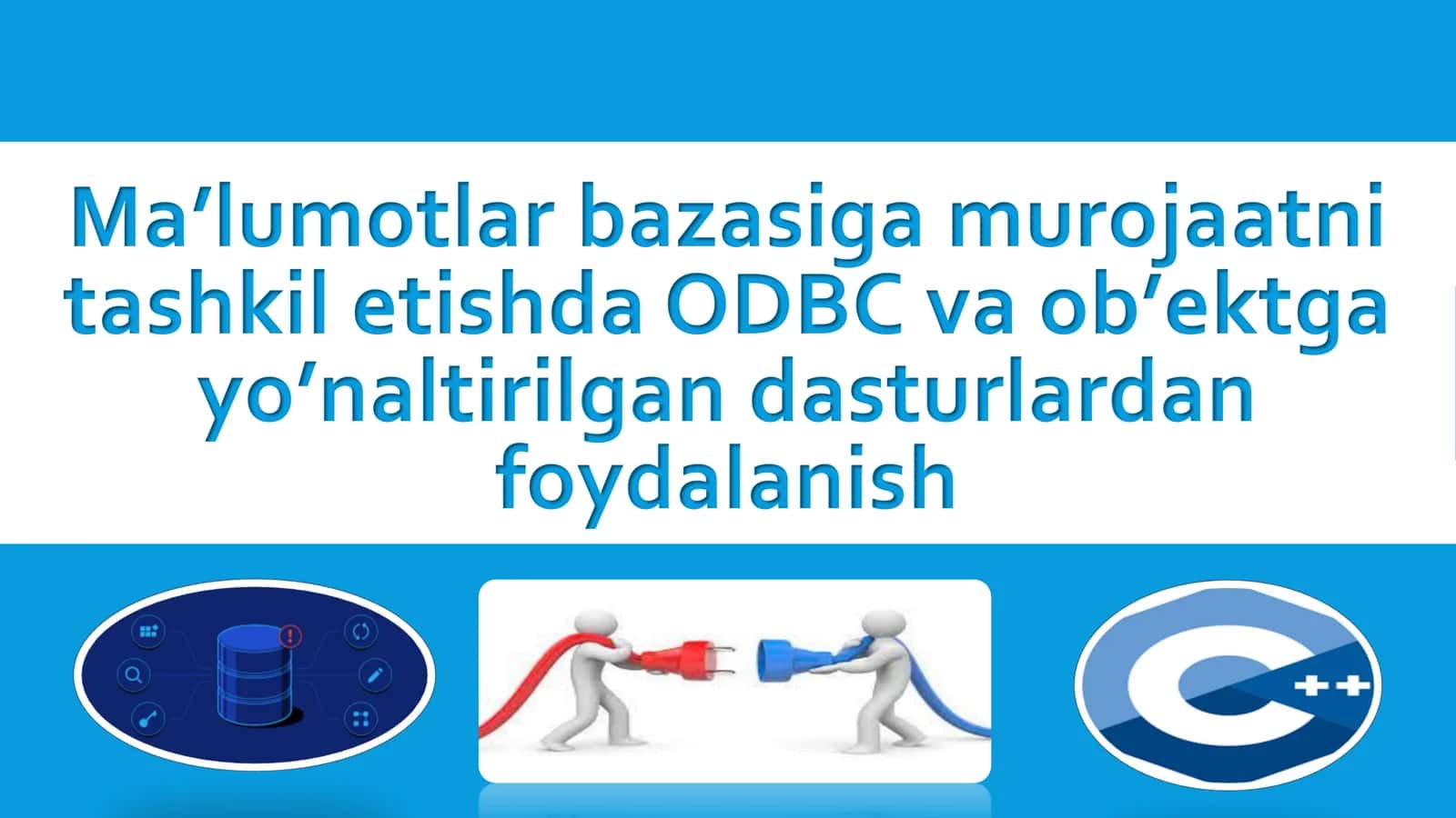 Maʼlumotlar bazasiga murojaatni tashkil etishda ODBC va obʼektga yoʼnaltirilgan dasturlardan foydalanish 1