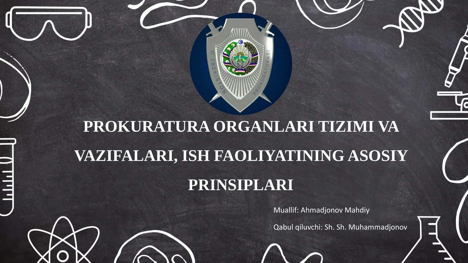PROKURATURA ORGANLARI TIZIMI VA VAZIFALARI, ISH FAOLIYATINING ASOSIY PRINSIPLARI 1