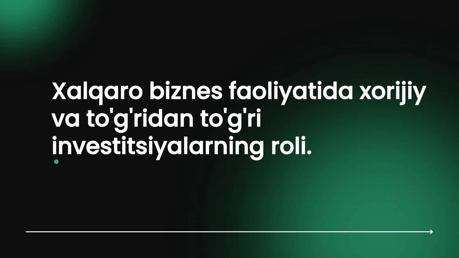 Xorijiy investitsiyalarning ahamiyati 1