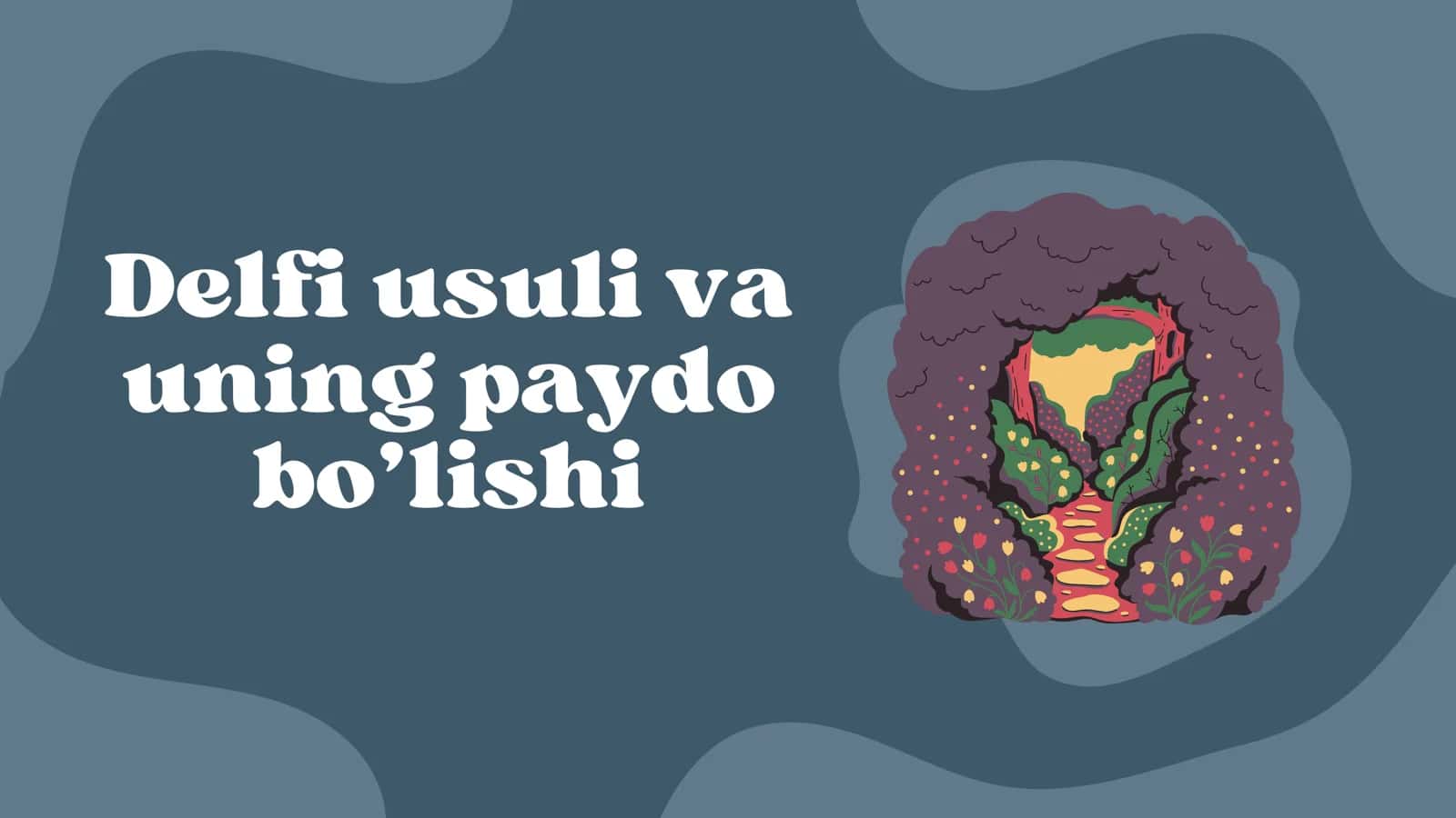 Delfi usuli va uning paydo bo’lishi 1