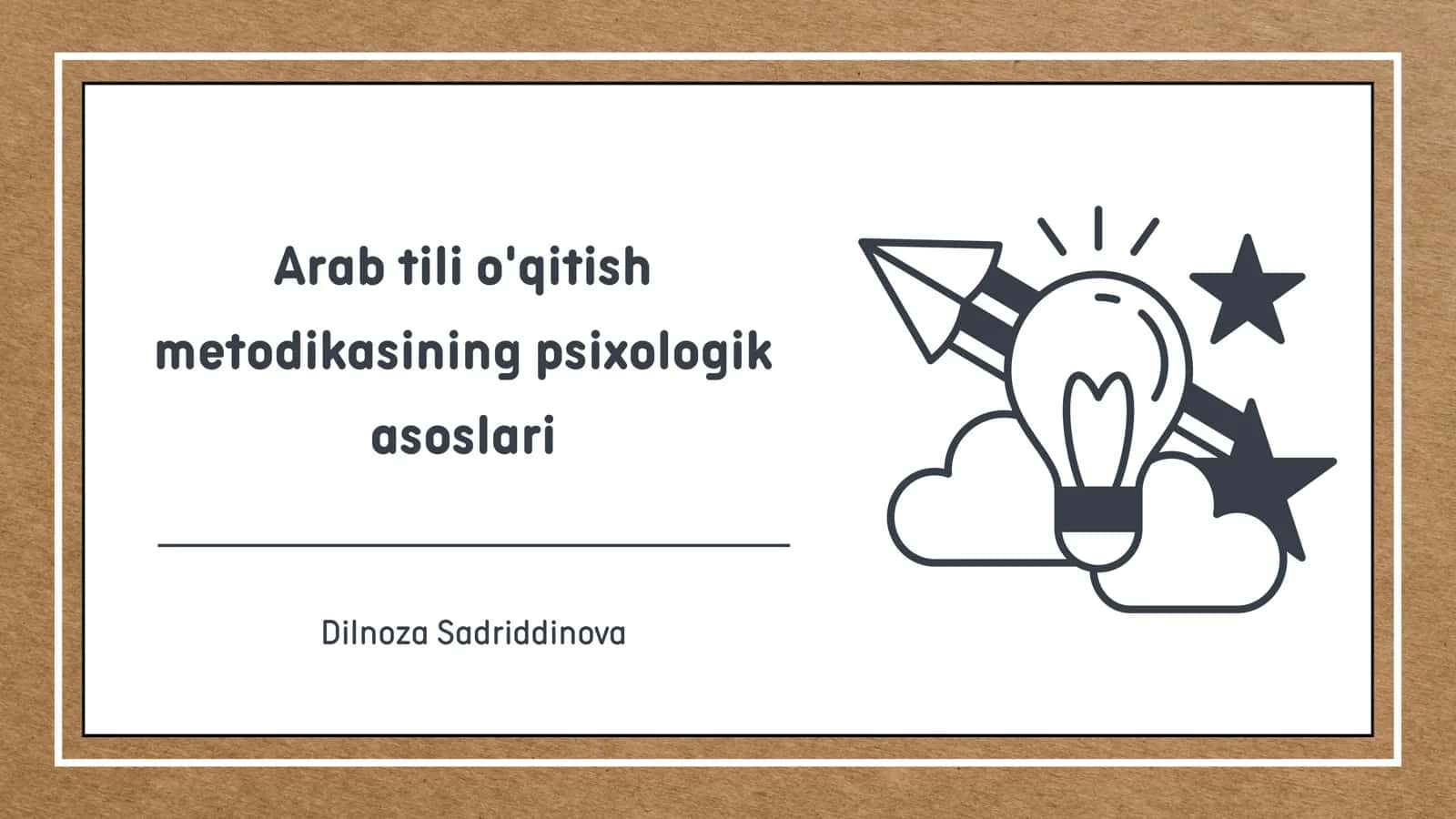 Arab tili o'qitish metodikasining psixologik asoslari 1