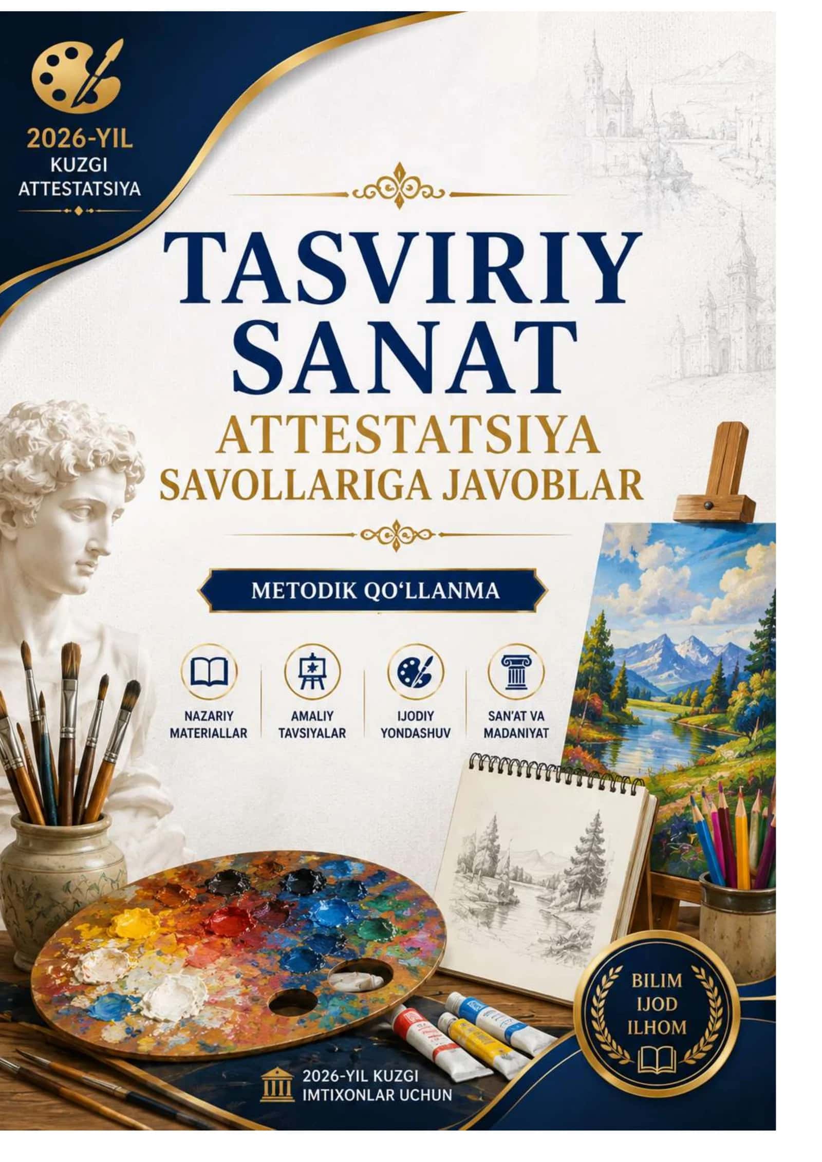 2026 YIL TASVIRIY SAN'AT FANIDAN ATTESTATSIYA SAVOLLARIGA JAVOBLAR KUZGI 1