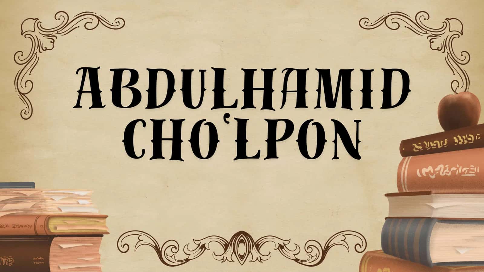 Abdulhamid Cho‘lpon 1