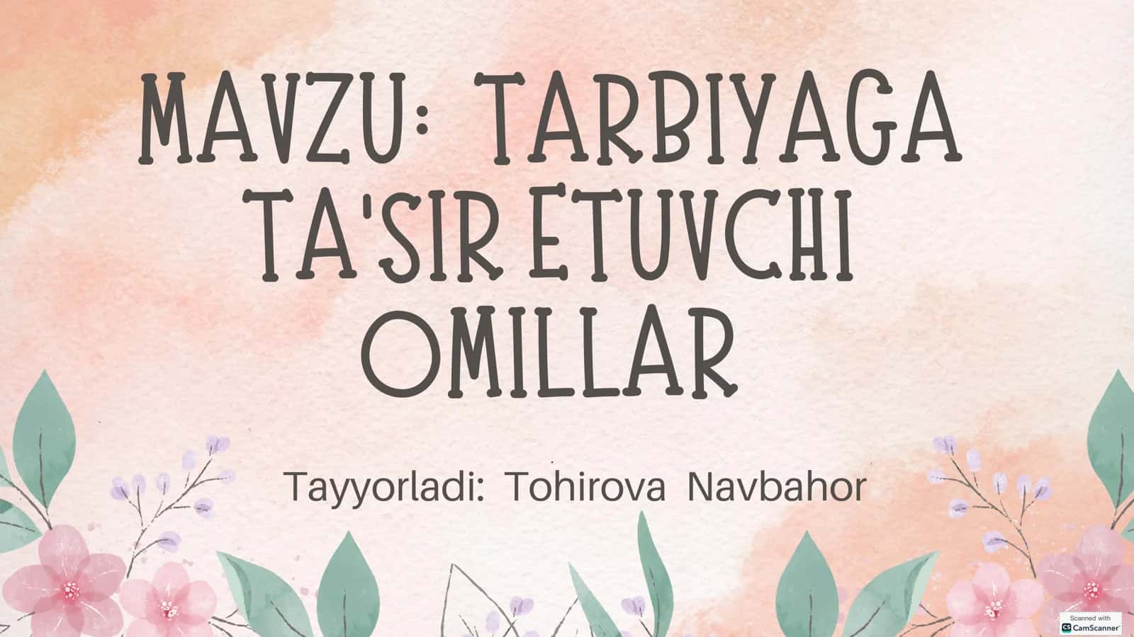 TARBIYAGA TA'SIR ETUVCHI OMILLAR 1