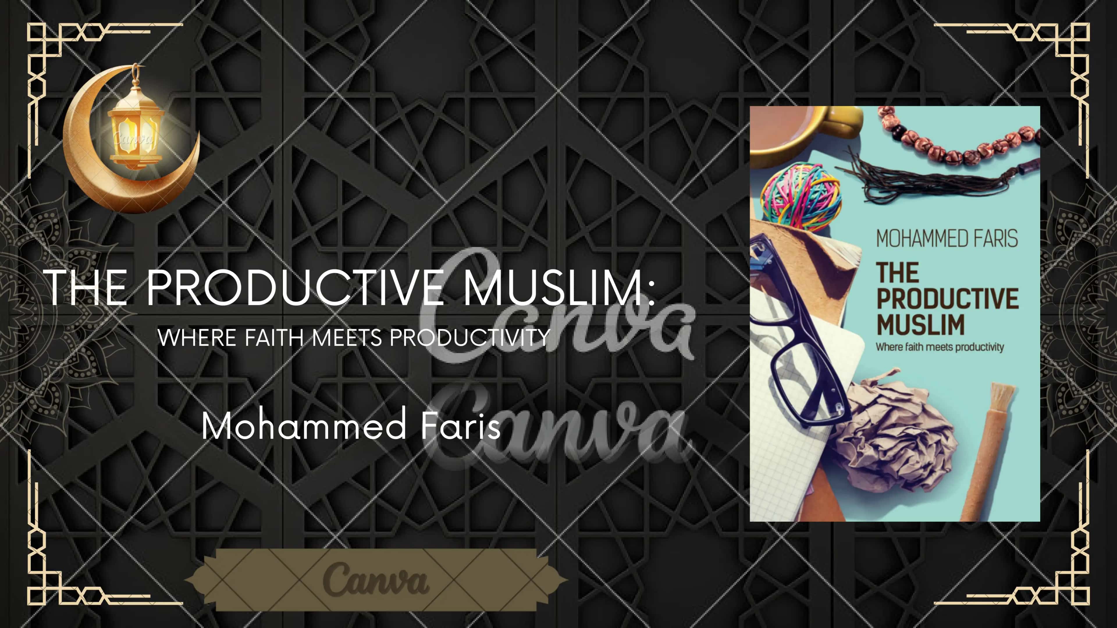 THE PRODUCTIVE MUSLIM: WHERE FAITH MEETS PRODUCTIVITY 1