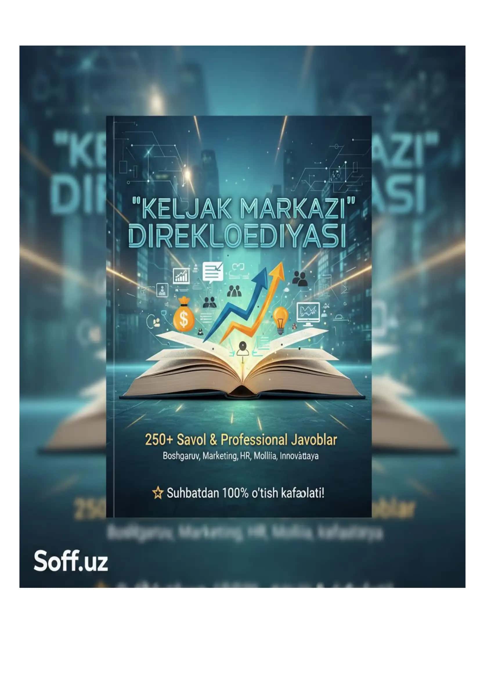 "Kelajak Markazi" Direktori Ensiklopediyasi: 250+ Savol va Professional Javoblar 1