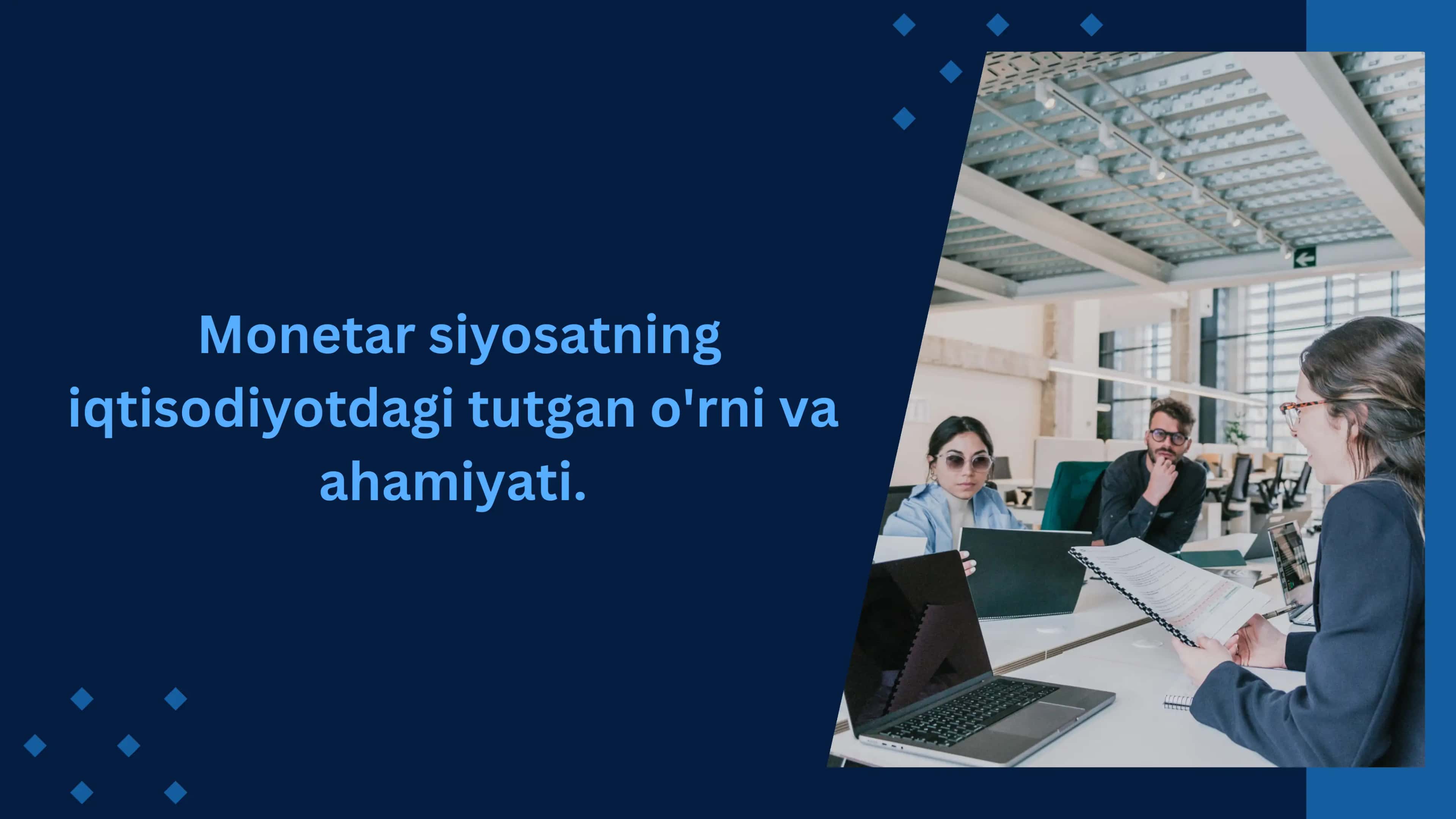 Monetar siyosatning iqtisodiyotdagi tutgan o'rni va ahamiyati. 1