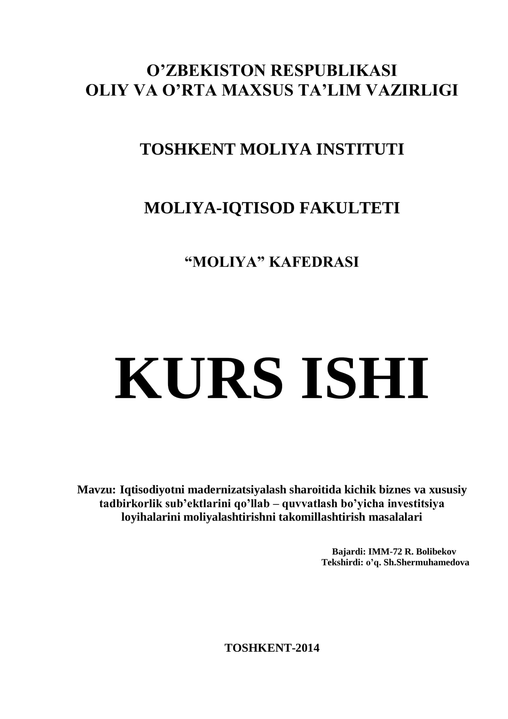 Iqtisodiyotni madernizatsiyalash sharoitida kichik biznes va xususiy tadbirkorlik sub’ektlarini qo’llab – quvvatlash bo’yicha investitsiya loyihalarini moliyalashtirishni takomillashtirish masalalari 1