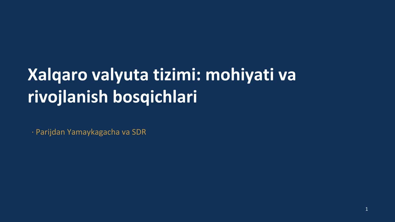 Xalqaro valyuta tizimi haqida taqdimot 1