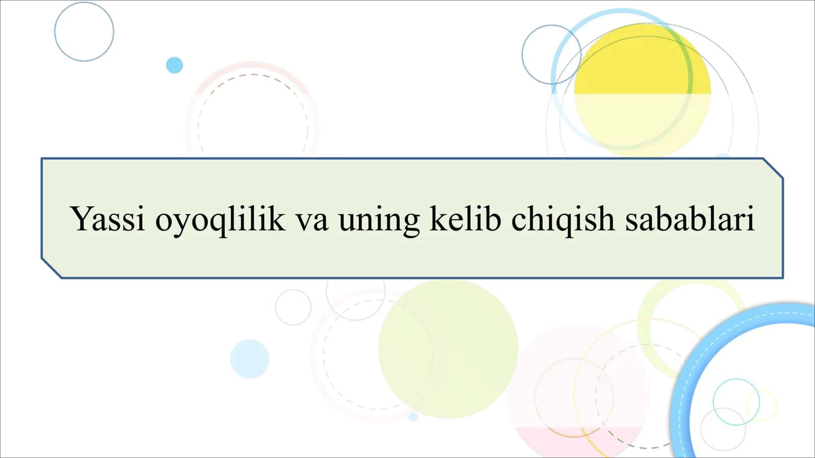 Yassi oyoqlilik va uning kelib chiqish sabablari 1